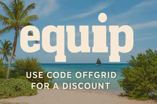 Fueling the Offgrid Life with Equip Foods